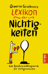 Title: Lexikon der Nichtigkeiten, Author: Severin Groebner
