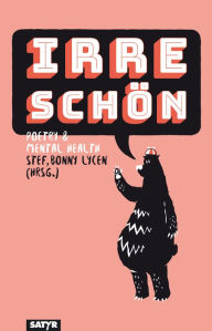 Title: Irre schön: Poetry & Mental Health, Author: Aron Boks