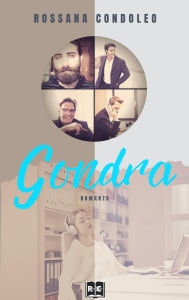 Title: Gondra, Author: Rossana Condoleo