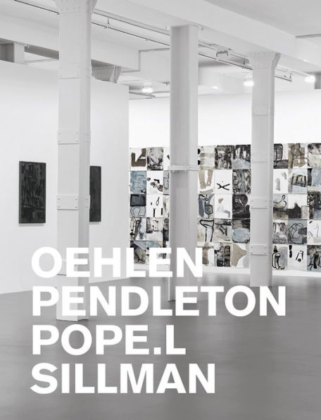 Oehlen, Pendleton, Pope.L, Sillman