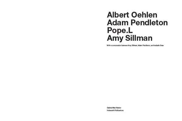 Oehlen, Pendleton, Pope.L, Sillman