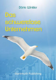 Title: Das schwerelose Unternehmen, Author: Dörte Winkler