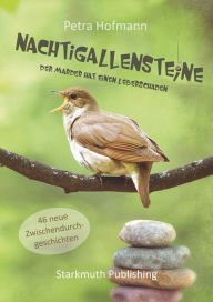 Title: Nachtigallensteine: Der Marder hat einen Leberschaden, Author: Petra Hofmann