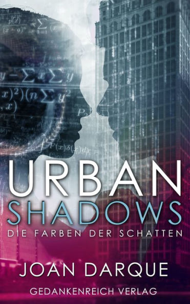 Urban Shadows: Die Farben der Schatten