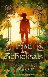 Title: Pfad des Schicksals: Wille des Orakels II, Author: Brienne Brahm