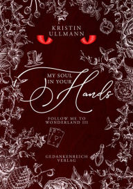Title: My Soul in Your Hands, Author: Kristin Ullmann