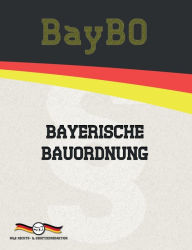 Title: BayBO - Bayerische Bauordnung, Author: Deutsche Gesetze