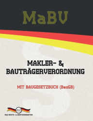 Title: MaBV - Makler- und BautrÃ¯Â¿Â½gerverordnung: Mit Baugesetzbuch (BauGB), Author: Deutsche Gesetze