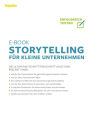 Storytelling für kleine Unternehmen: Die ultimative Schritt-für-Schritt Anleitung