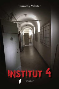 Title: Institut 4, Author: Timothy Whiter