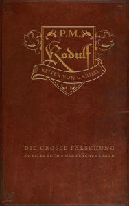 Title: Die große Fälschung: Band 2: Der Flächenbrand, Author: P. M.