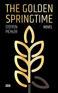 Title: THE GOLDEN SPRINGTIME, Author: Steffen Pichler