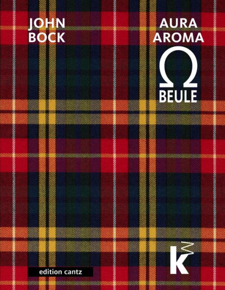 John Bock: AURAAROMA-O-BEULE