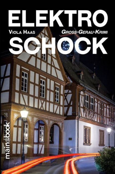 Elektro-Schock: Groß-Gerau-Krimi