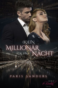 Title: (K)ein Millionär für eine Nacht, Author: Paris Sanders