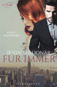 Title: (K)ein Millionär für immer, Author: Paris Sanders