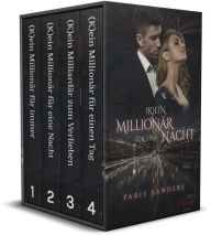Title: (K)ein Millionär für eine Nacht (4 in 1 Bundle): Milliardäre zum Verlieben, Author: Paris Sanders