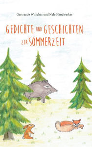 Title: Gedichte und Geschichten zur Sommerzeit, Author: Nele Handwerker