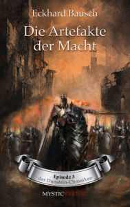 Title: Die Artefakte der Macht, Author: Eckhard Bausch