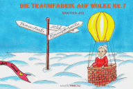 Title: Die Traumfabrik auf Wolke Nummer 7, Author: Martina Jud