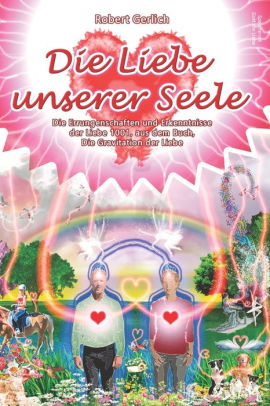 Die Liebe unserer Seele Die Errungenschaften und Erkenntnisse der Liebe
1001 aus de Buch die Gravitation der Liebe PDF Epub-Ebook