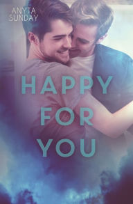 Title: Happy For You, Author: Anyta Sunday