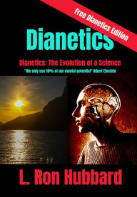 Title: Dianetics: The Evolution of a Science: We only use 10% of our mental potential, Author: Lafayett Ron Hubbard