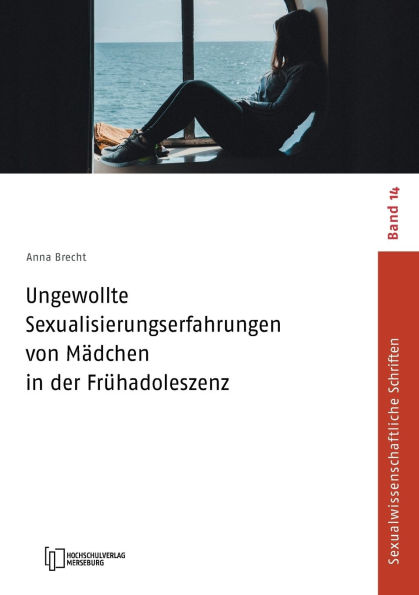 Ungewollte Sexualisierungserfahrungen von MÃ¯Â¿Â½dchen in der FrÃ¯Â¿Â½hadoleszenz