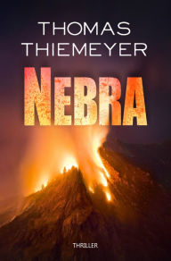 Title: Nebra, Author: Thomas Thiemeyer