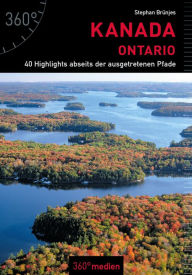 Title: Kanada - Ontario: 40 Highlights abseits der ausgetretenen Pfade, Author: Stephan Brünjes