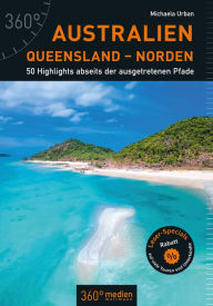 Title: Australien - Queensland - Norden: 50 Highlights abseits der ausgetretenen Pfade, Author: Michaela Urban