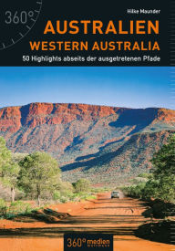 Title: Australien - Western Australia: 50 Highlights abseits der ausgetretenen Pfade, Author: Hilke Maunder