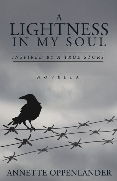 A Lightness in My Soul: Inspired by a True Story