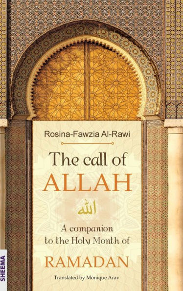 the call of ALLAH: A companion to Holy Month RAMADAN
