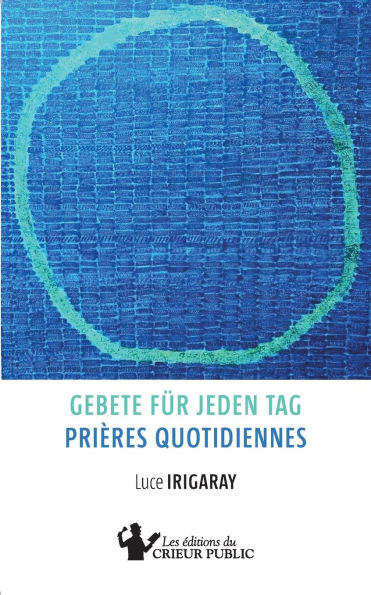 Gebete fï¿½r jeden Tag - Priï¿½res quotidiennes: Zweisprachige Ausgabe - ï¿½dition bilingue