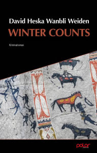 Title: Winter Counts: Kriminalroman, Author: David Heska Wanbli Weiden