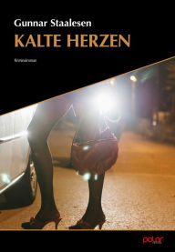 Title: Kalte Herzen: Kriminalroman, Author: Gunnar Staalesen