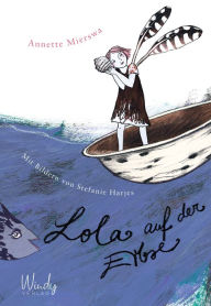 Title: Lola auf der Erbse: Spannender Kinderbuch-Klassiker über die Freundschaft zweier Außenseiter. Kinderbücher für die Grundschule: die Vorlage zum Kinderfilm zum selbst Lesen ab 8 Jahren., Author: Annette Mierswa