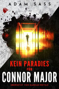 Title: Kein Paradies für Connor Major, Author: Adam Sass