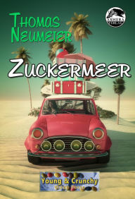 Title: Zuckermeer, Author: Thomas Neumeier