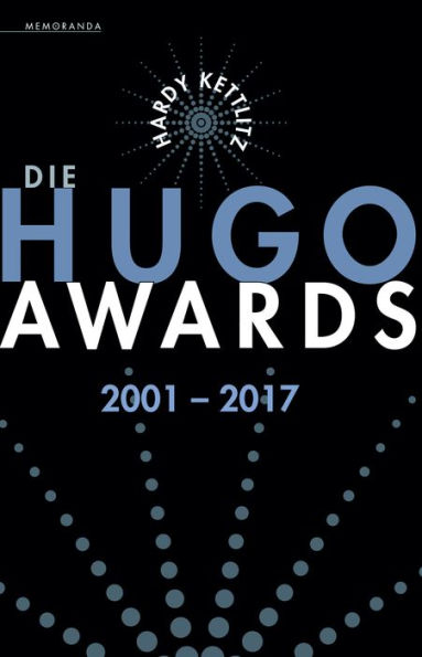 Die Hugo Awards 2001 - 2017