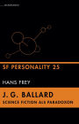 J. G. Ballard - Science Fiction als Paradoxon: SF Personality 25