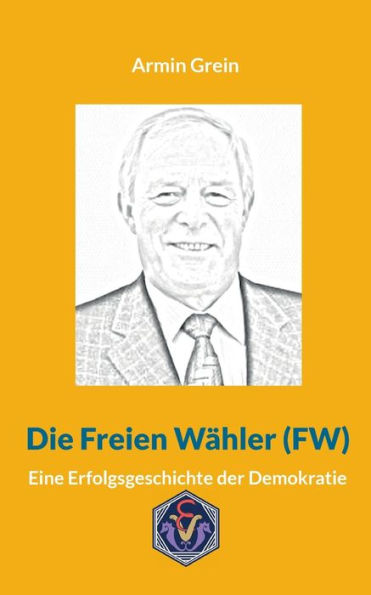 Die Freien Wähler (FW): Eine Erfolgsgeschichte der Demokratie