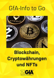 Title: Blockchain, Cryptowährungen und NFTs, Author: GfA-Ghost