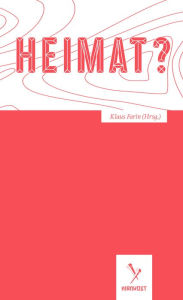 Title: Heimat?, Author: Klaus Farin