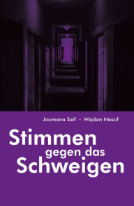 Title: Stimmen gegen das Schweigen, Author: Joumana Seif