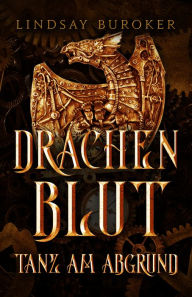 Title: Drachenblut - der Fantasy Bestseller: Tanz am Abgrund, Author: Lindsay Buroker