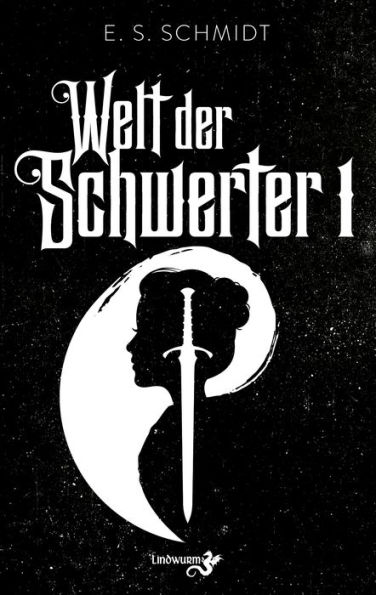 Welt der Schwerter: Band 1