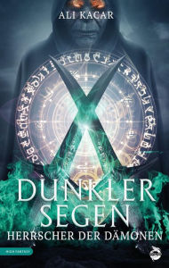 Title: Dunkler Segen: Herrscher der Dämonen, Author: Ali Kacar