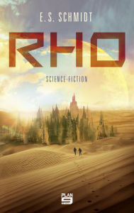 Title: Rho: Science-Fiction, Author: E. S. Schmidt